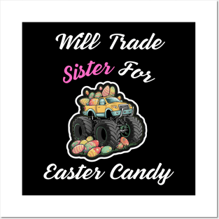 Will Trade Sister For Easter Candy Posters and Art